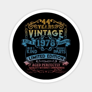 44 Years old Vintage 1978 Limited Edition 44th Birthday Magnet